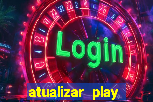 atualizar play store baixar